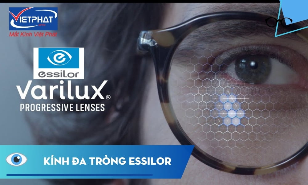 Tròng kính đa tròng Essilor - Essilor Varilux