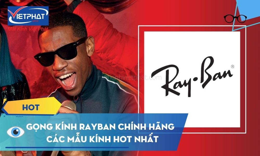 Mắt kính RayBan chính hãng Italy